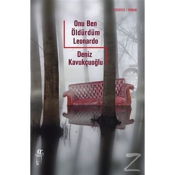 Onu Ben Öldürdüm Leonardo - Deniz Kavukçuoğlu