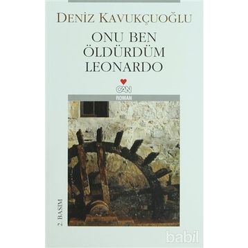 Onu Ben Öldürdüm Leonardo - Deniz Kavukçuoğlu