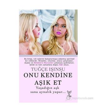 Onu Kendine Aşık Et - Tuğçe Işınsu