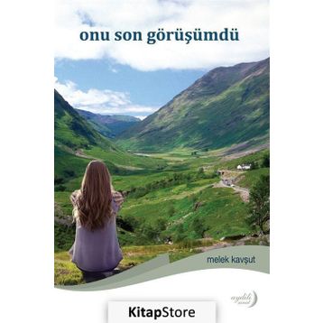 Onu Son Görüşümdü - Melek Kavşut