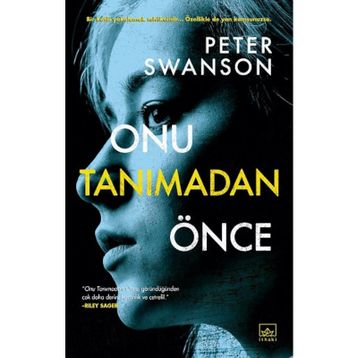 Onu Tanımadan Önce-Peter Swanson