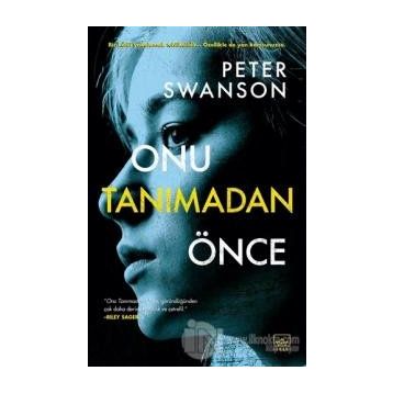 Onu Tanımadan Önce-Peter Swanson