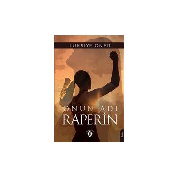 Onun Adı Raperin - Dorlion Yayınevi