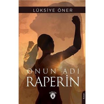 Onun Adı Raperin - Dorlion Yayınevi