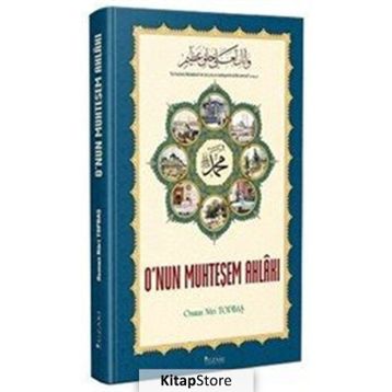 O'nun Muhteşem Ahlakı - Osman Nuri Topbaş