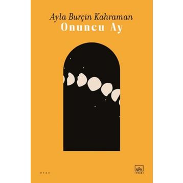 Onuncu Ay Ayla Burçin Kahraman