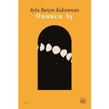 Onuncu Ay Ayla Burçin Kahraman