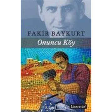 Onuncu Köy - Fakir Baykurt