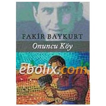 Onuncu Köy - Fakir Baykurt