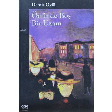 ÖNÜNDE BOŞ BIR UZAM - DEMIR ÖZLÜ