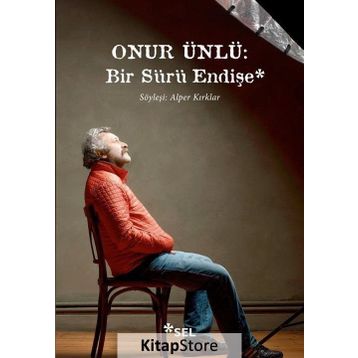 Onur Ünlü: Bir Sürü Endişe - Alper Kırklar