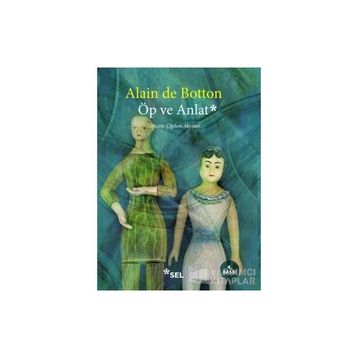 ÖP VE ANLAT - ALAIN DE BOTTON