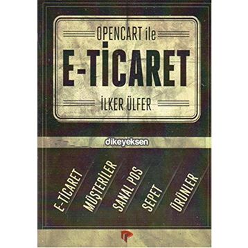 OpenCart İle E-Ticaret - İlker Ülfer