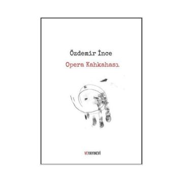 Opera Kahkahası - Özdemir İnce