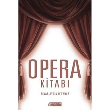 Opera Kitabı - Pınar Aydın O’dwyer