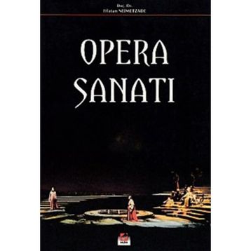 OPERA SANATI - EFLATUN NEIMETZADE