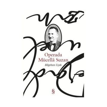 Operada Mücella Suzan - Bilgehan Uçak