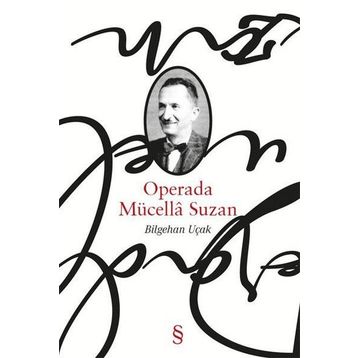 Operada Mücella Suzan - Bilgehan Uçak