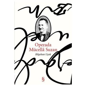 Operada Mücella Suzan - Bilgehan Uçak