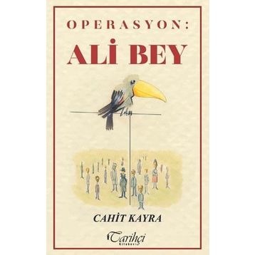 Operasyon: Ali Bey - Cahit Kayra