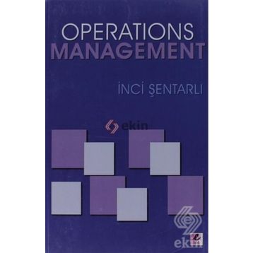 OPERATIONS MANAGEMENT - İNCI ŞENTARLI