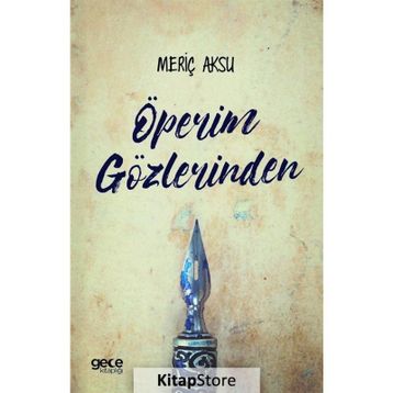 Öperim Gözlerinden- Meriç Aksu