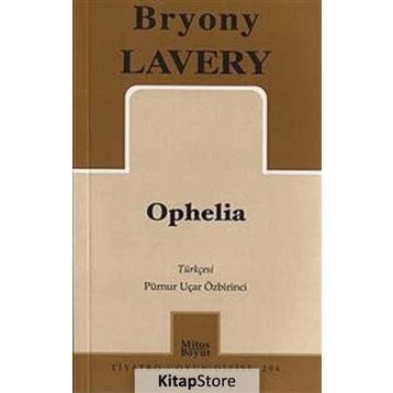 OPHELIA - BRYONY LAVERY