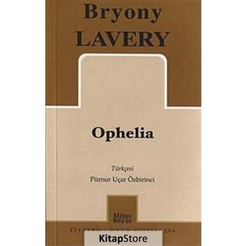 OPHELIA - BRYONY LAVERY