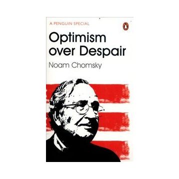 Optimism Over Despair - Noam Chomsky