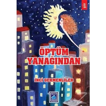 Öptüm Yanağından - İnci Germenliler