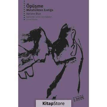Öpüşme Metafizikten Erotiğe - Adriane Blue