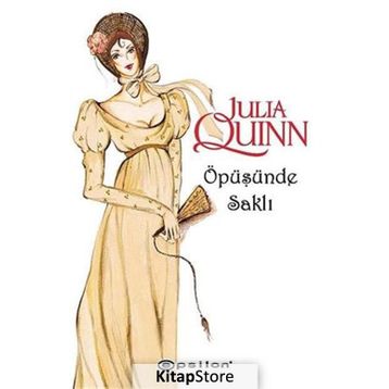 Öpüşünde Saklı - Julia Quinn