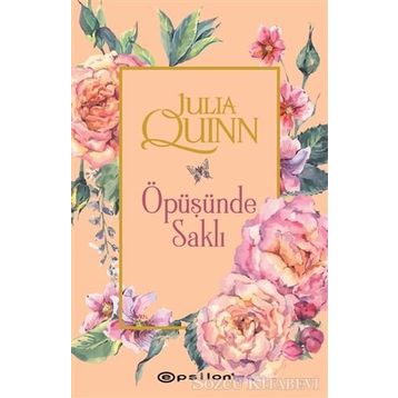 Öpüşünde Saklı - Julia Quinn