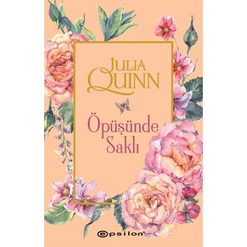 Öpüşünde Saklı - Julia Quinn