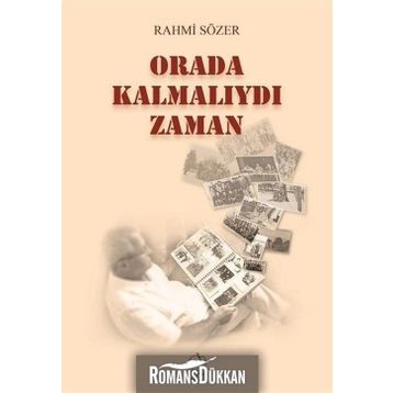 Orada Kalmalıydı Zaman - Rahmi Sözer