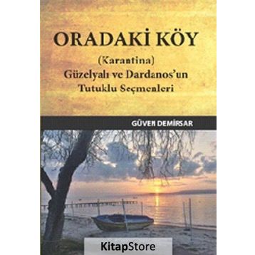 ORADAKI KÖY - GÜVEN DEMIRSAR