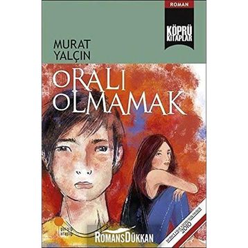 Oralı Olmamak - Murat Yalçın
