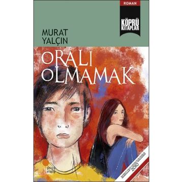 Oralı Olmamak - Murat Yalçın