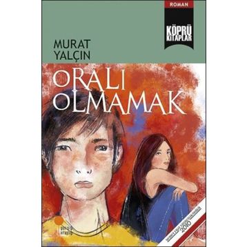Oralı Olmamak - Murat Yalçın
