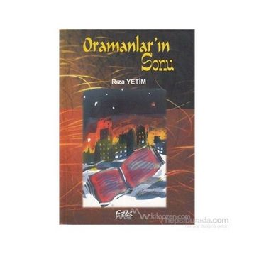 Oramanlar’ın Sonu - Rıza Yetim