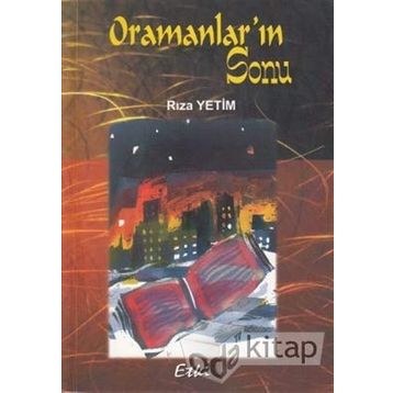 Oramanlar’ın Sonu - Rıza Yetim