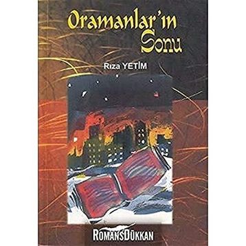 Oramanlar’ın Sonu - Rıza Yetim