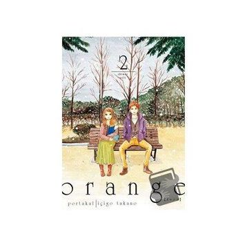 Orange Cilt 2 - İçigo Takano
