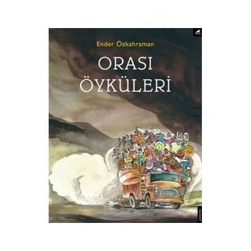 Orası Öyküleri - Ender Özkahraman