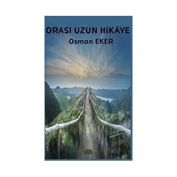 Orası Uzun Hikaye - Osman Eker