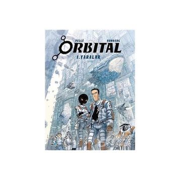 Orbital - 1. Yaralar - Sylvain Runberg