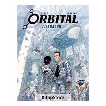 Orbital - 1. Yaralar - Sylvain Runberg
