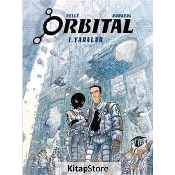 Orbital - 1. Yaralar - Sylvain Runberg