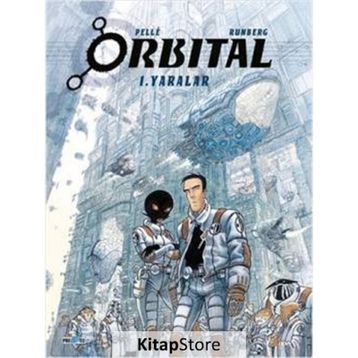 Orbital - 1. Yaralar - Sylvain Runberg