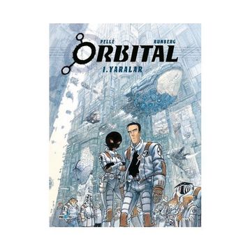 Orbital - 1. Yaralar - Sylvain Runberg